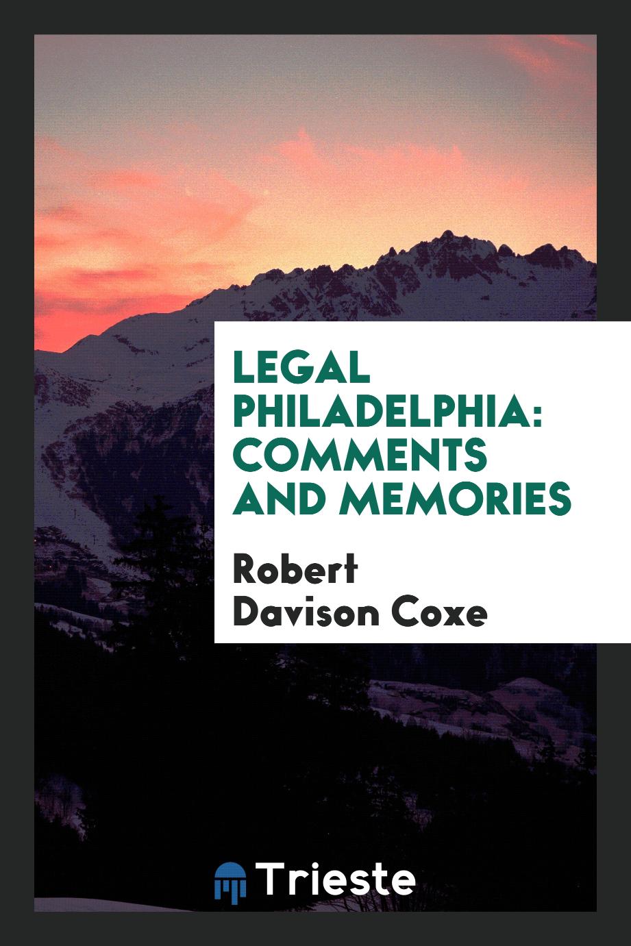 Legal Philadelphia: comments and memories