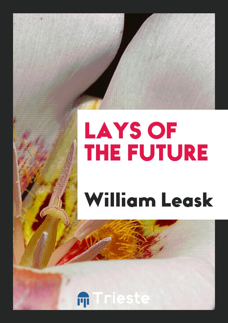Lays of the Future
