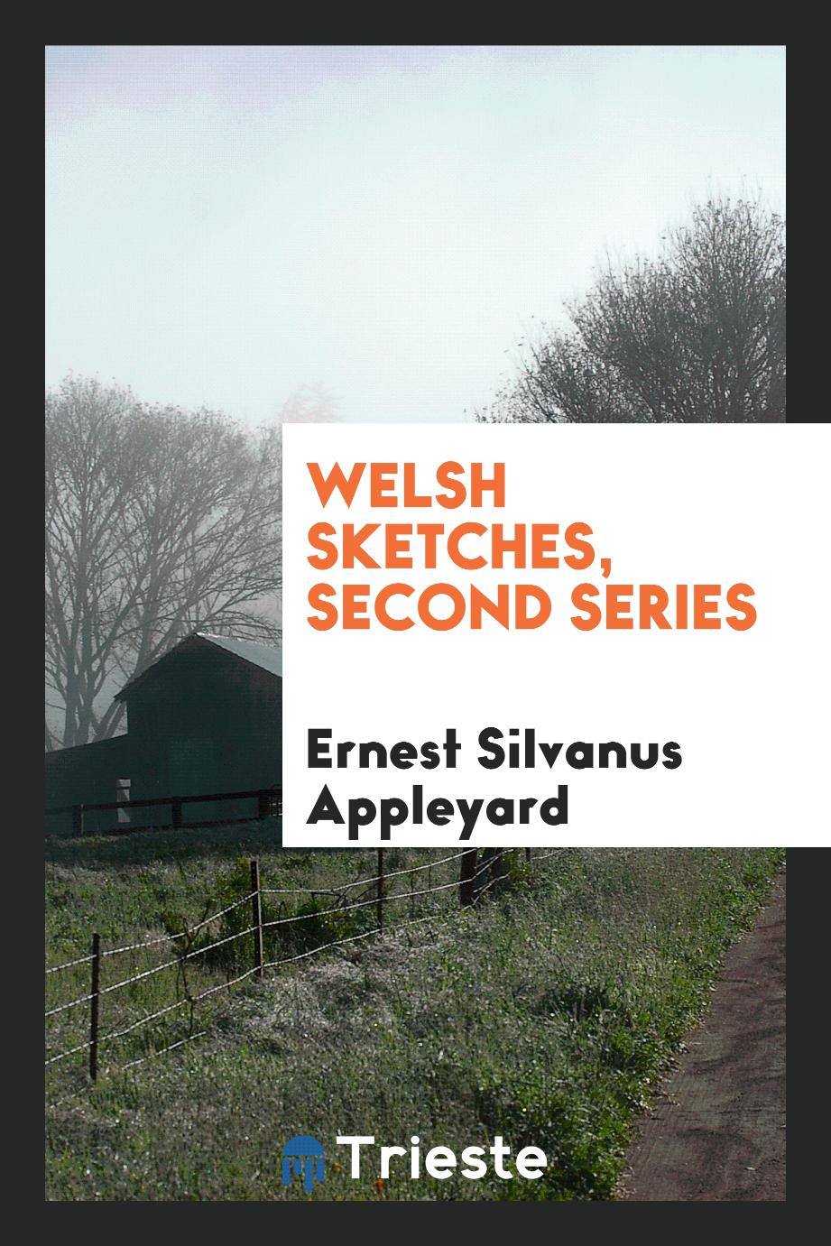 Welsh Sketches, Second Series
