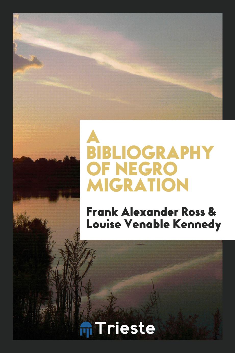 A bibliography of Negro migration