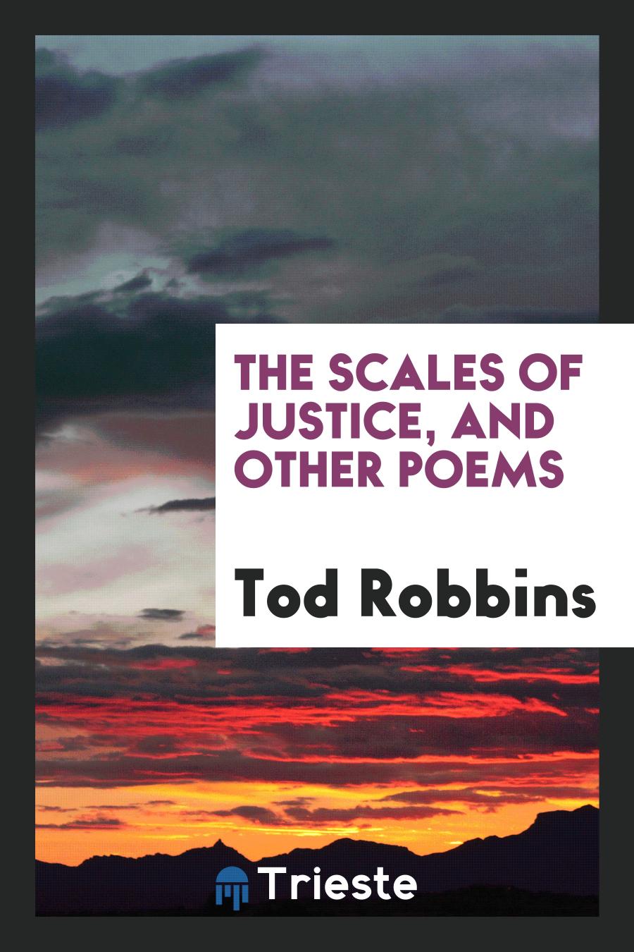 The scales of justice, and other poems