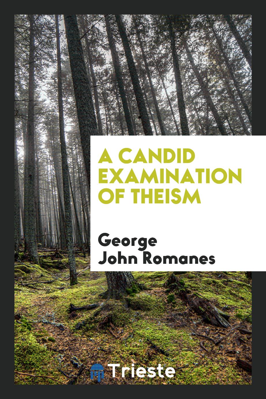 A candid examination of theism