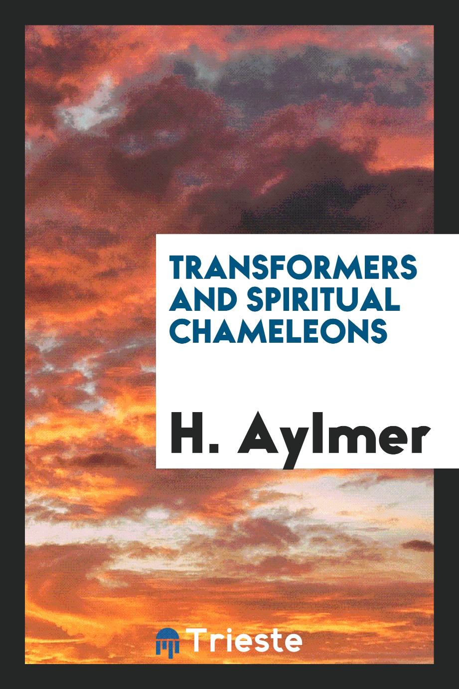 Transformers and spiritual chameleons