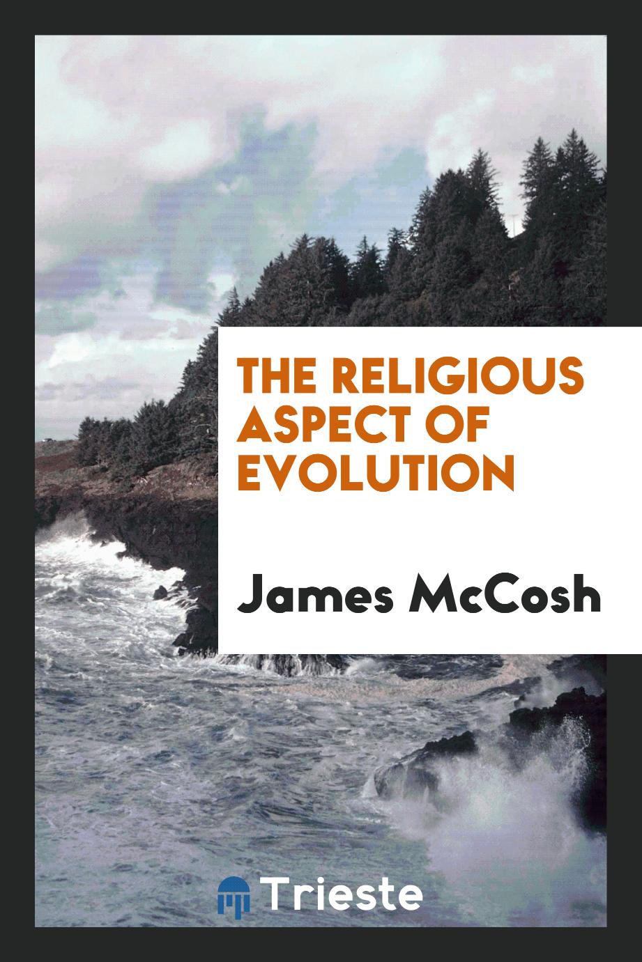The Religious Aspect of Evolution