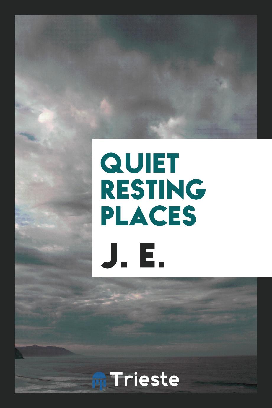 Quiet resting places