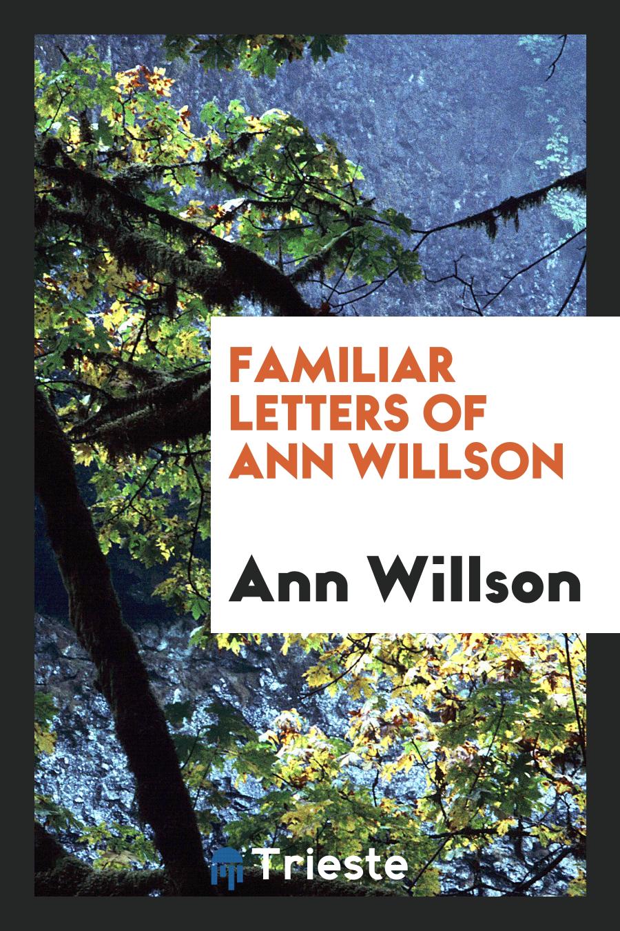 Familiar Letters of Ann Willson