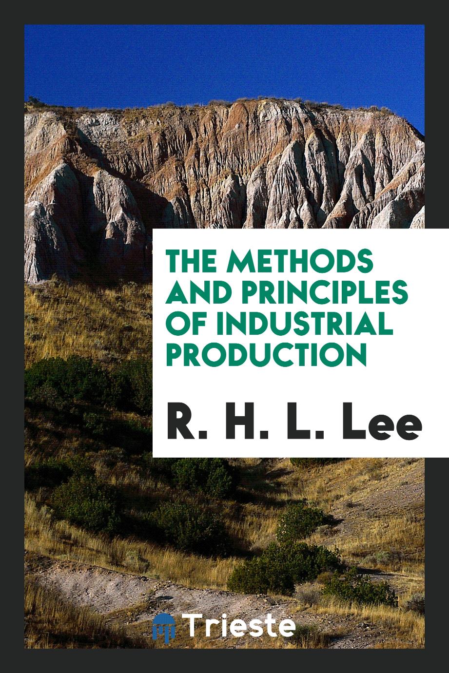 The methods and principles of industrial production
