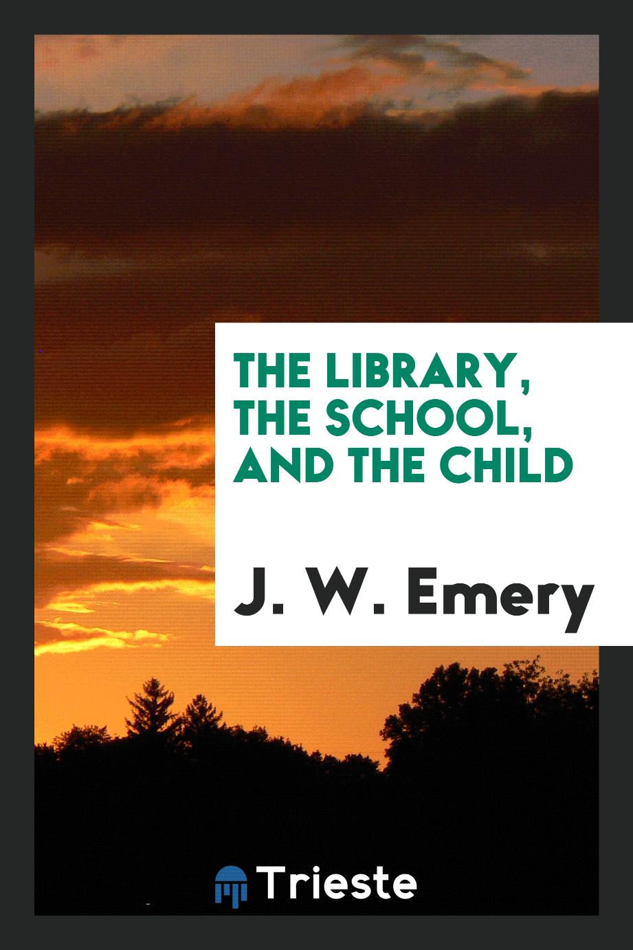 The Library, the School, and the Child