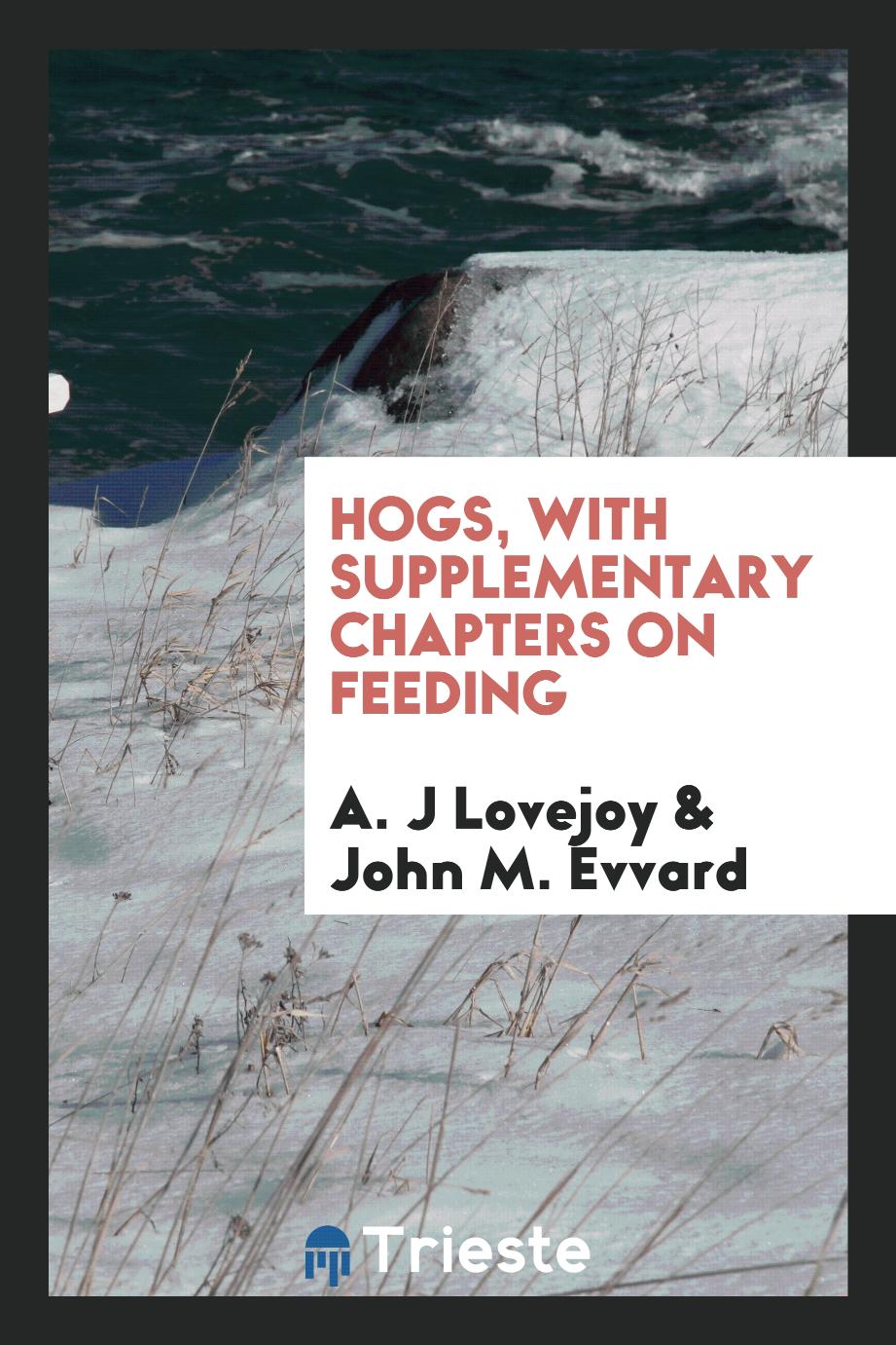 Hogs, with supplementary chapters on feeding