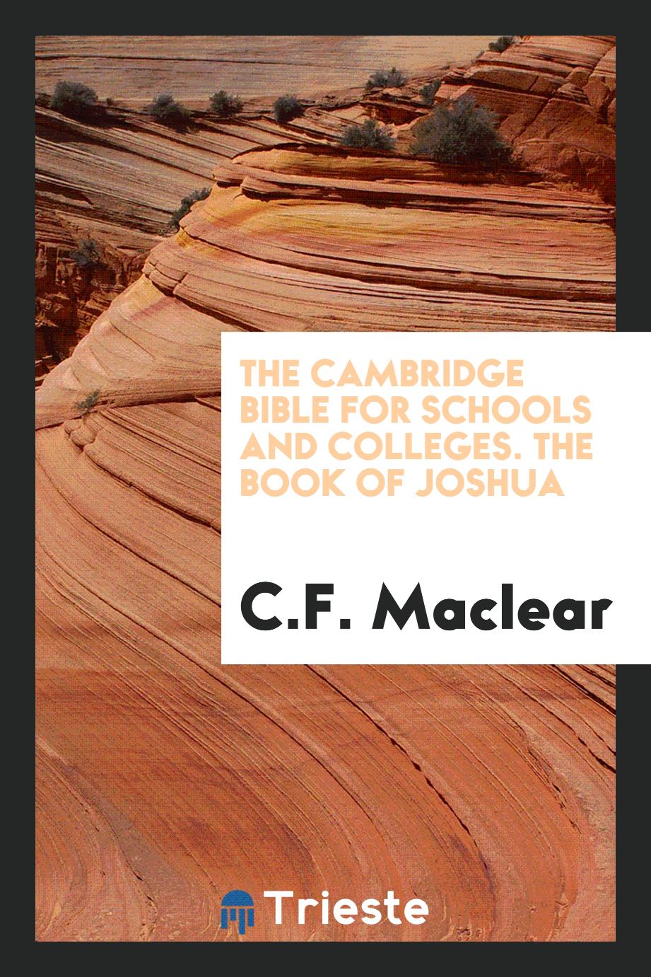 The Cambridge Bible for schools and colleges. The book of Joshua