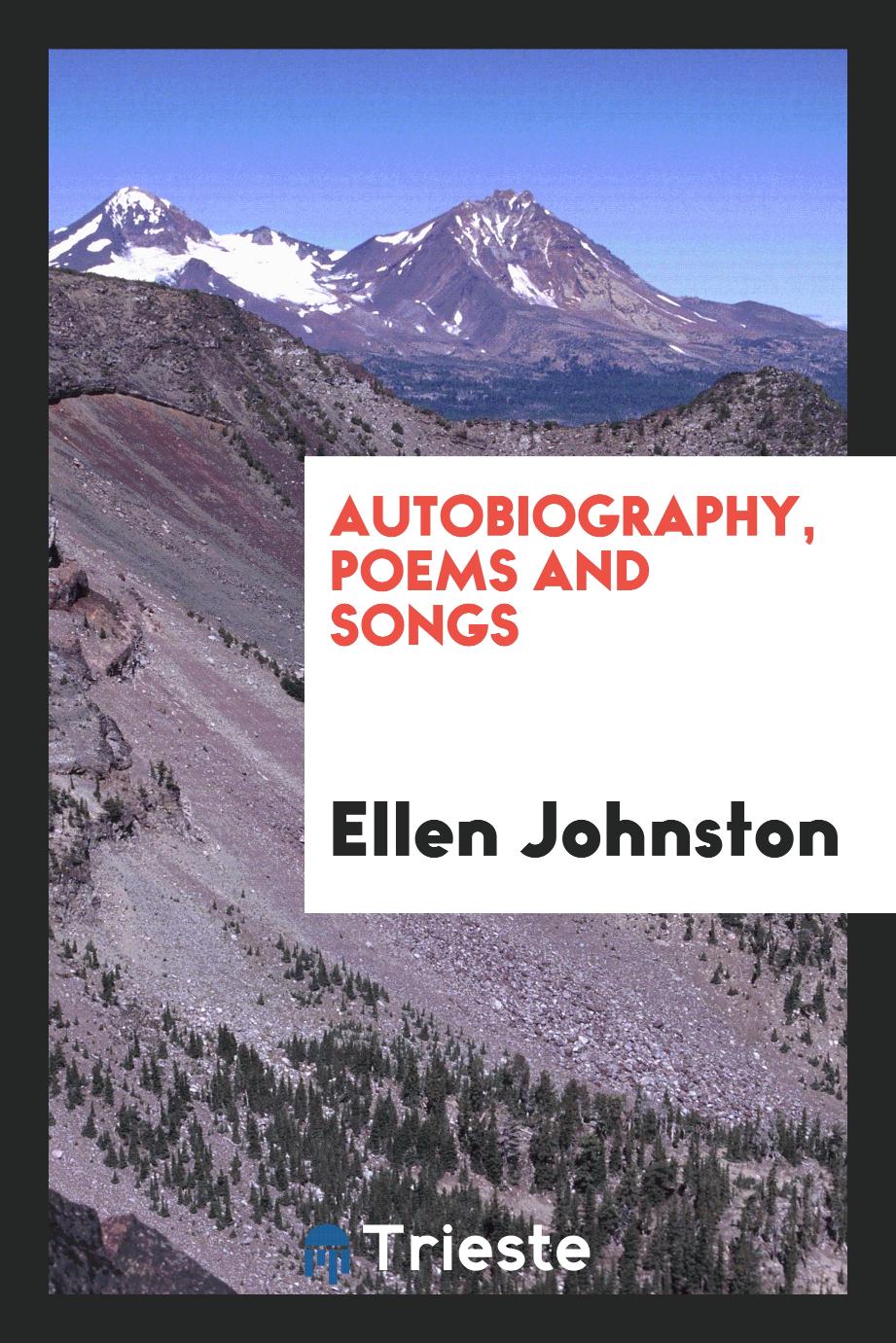 Autobiography, Poems and Songs