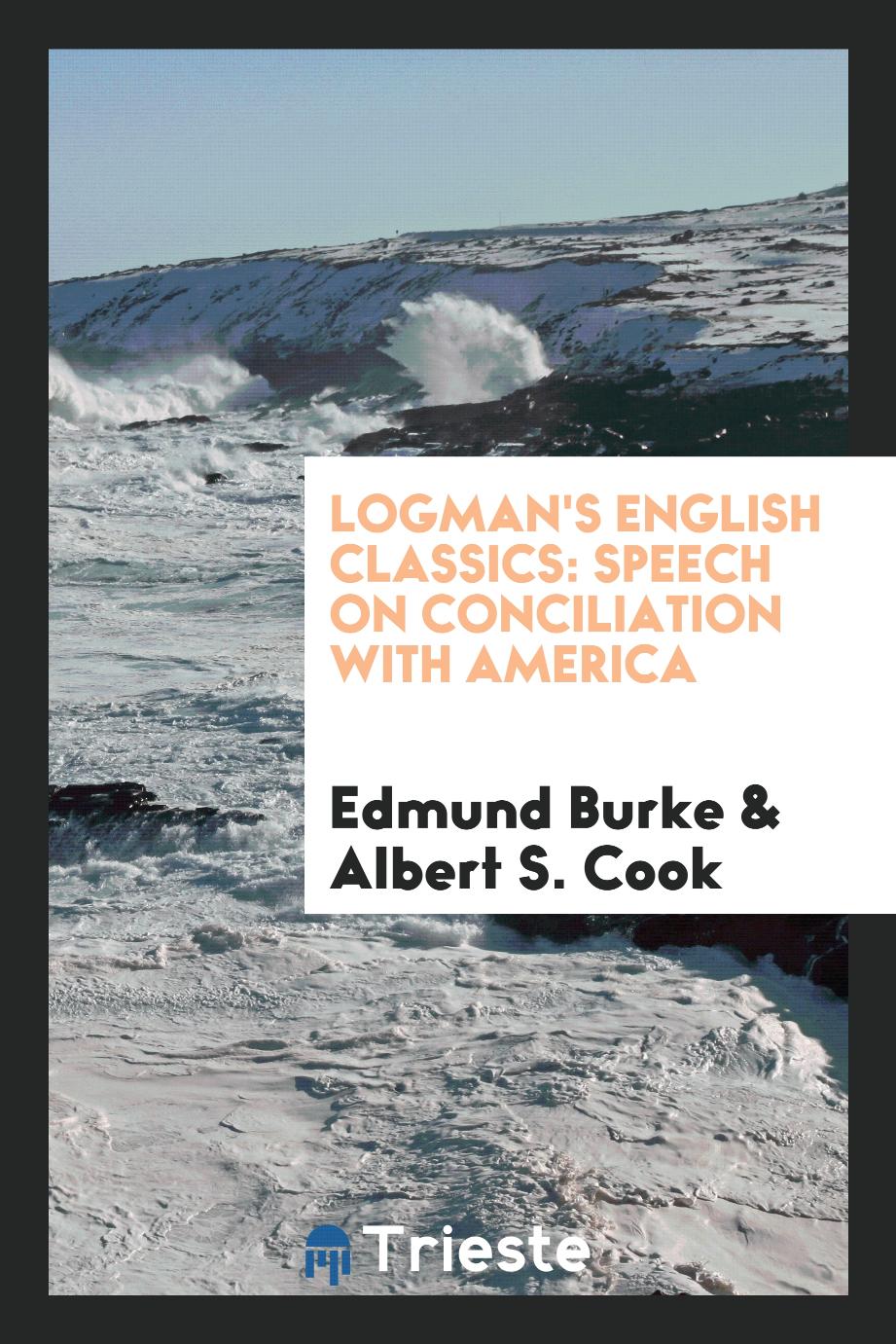 Logman's English Classics: Speech on Conciliation with America
