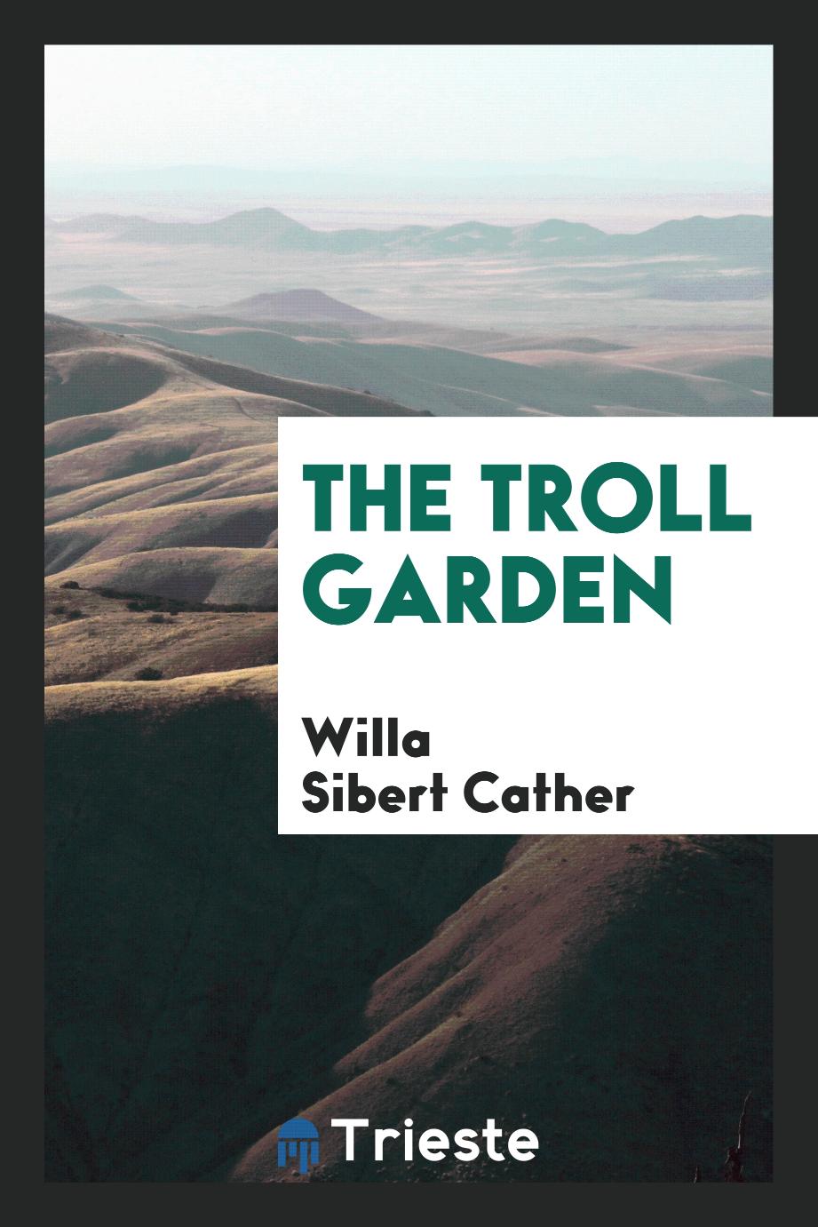 The troll garden