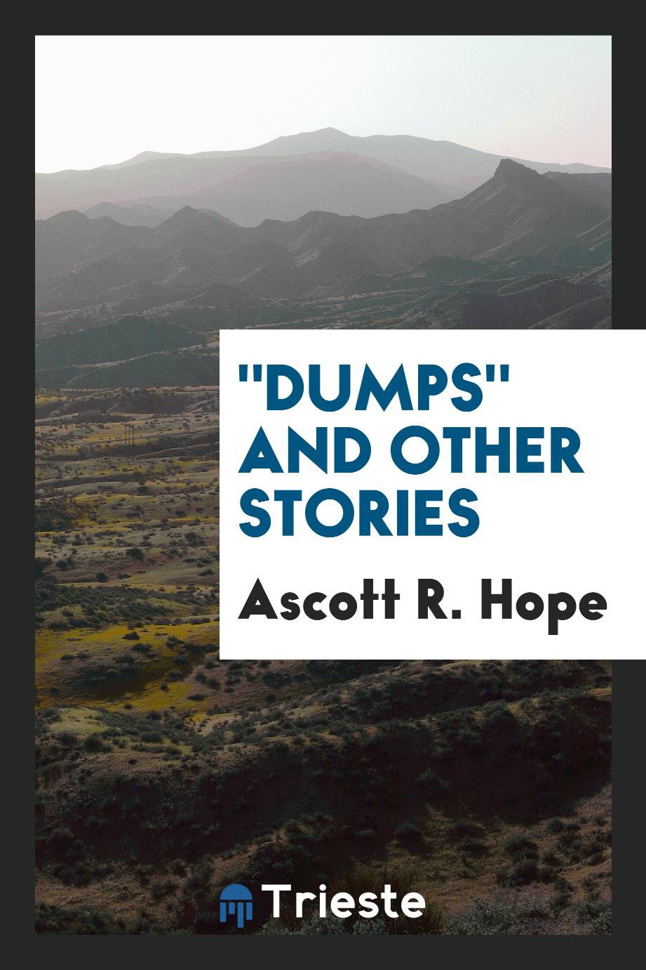 "Dumps" and Other Stories