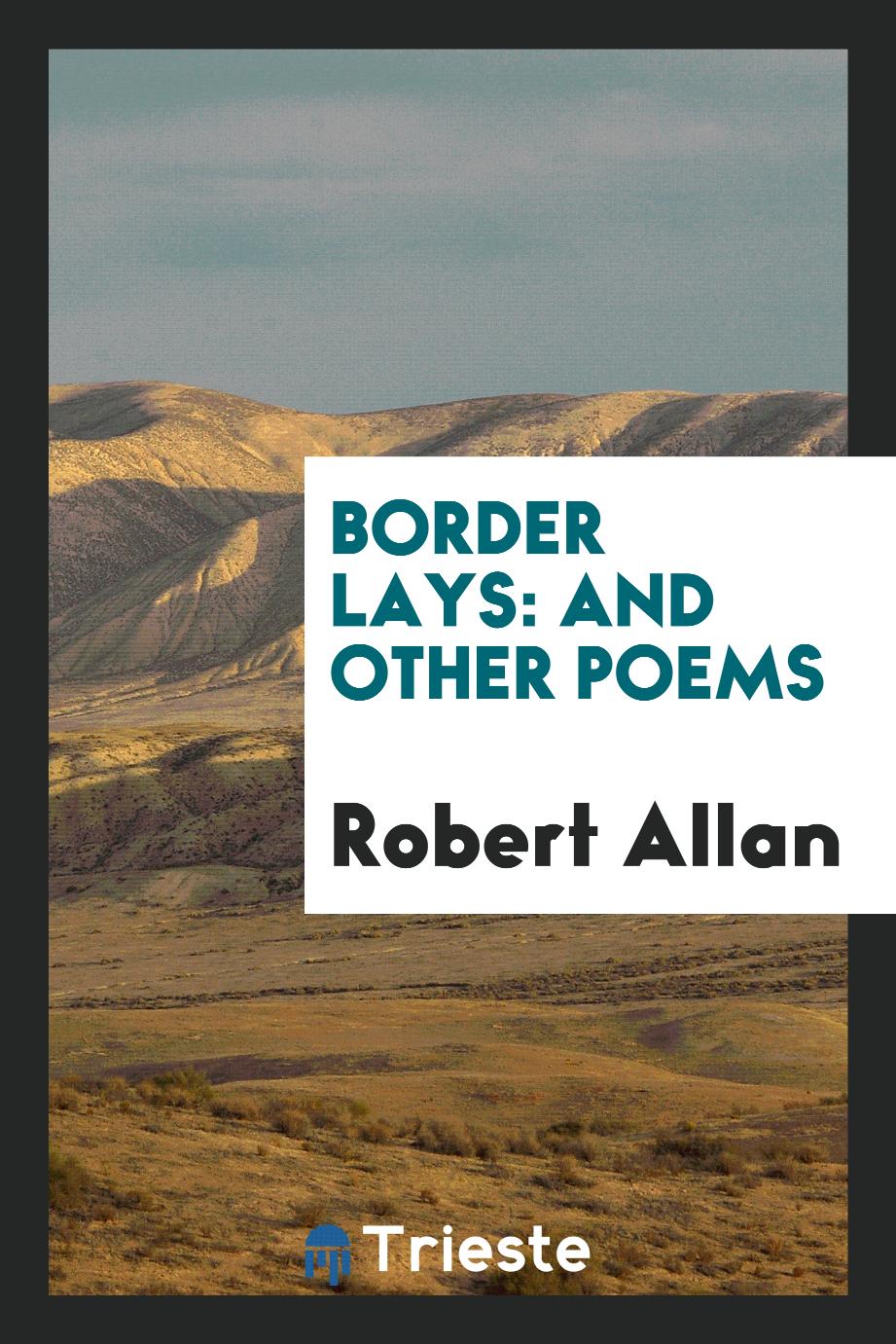 Border Lays: And Other Poems