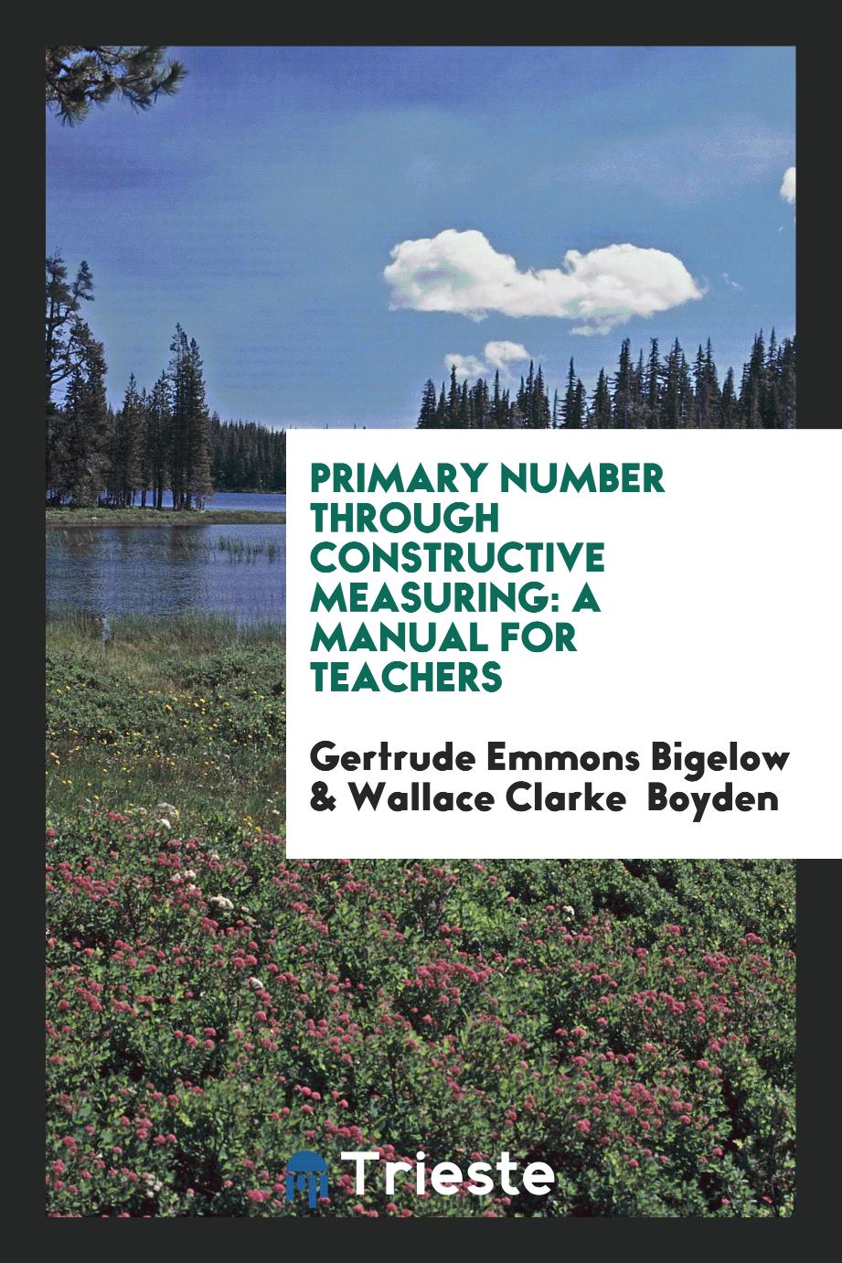 Primary Number Through Constructive Measuring: A Manual for Teachers