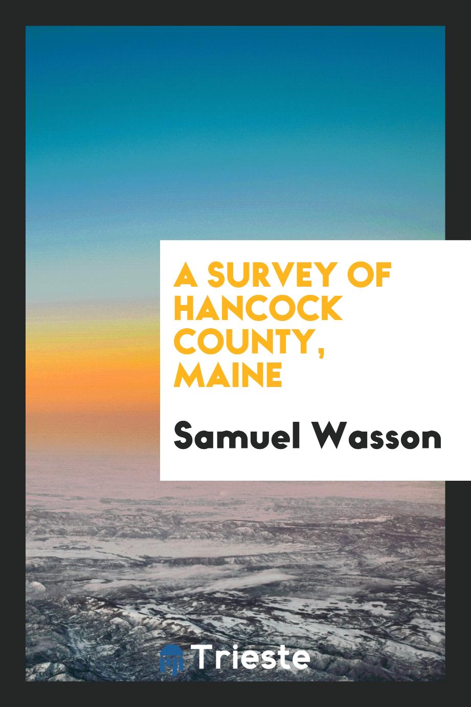 A Survey of Hancock County, Maine