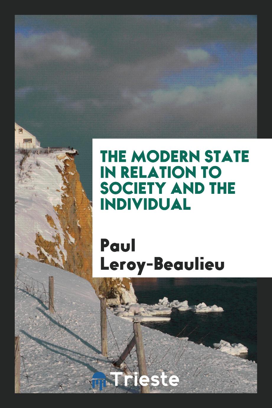 The modern state in relation to society and the individual