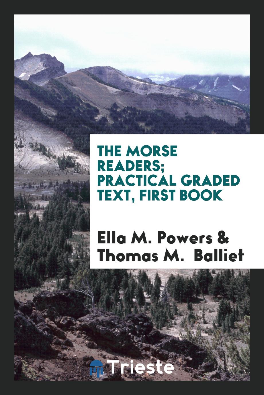 The Morse Readers; Practical Graded Text, First Book