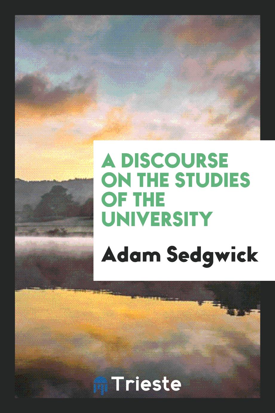A Discourse on the Studies of the University