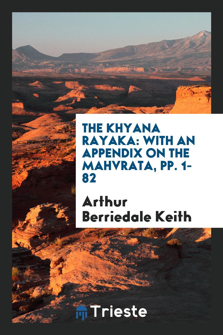 The Śāṅkhāyana Āraṇyaka: With an Appendix on the Mahāvrata, pp. 1-82