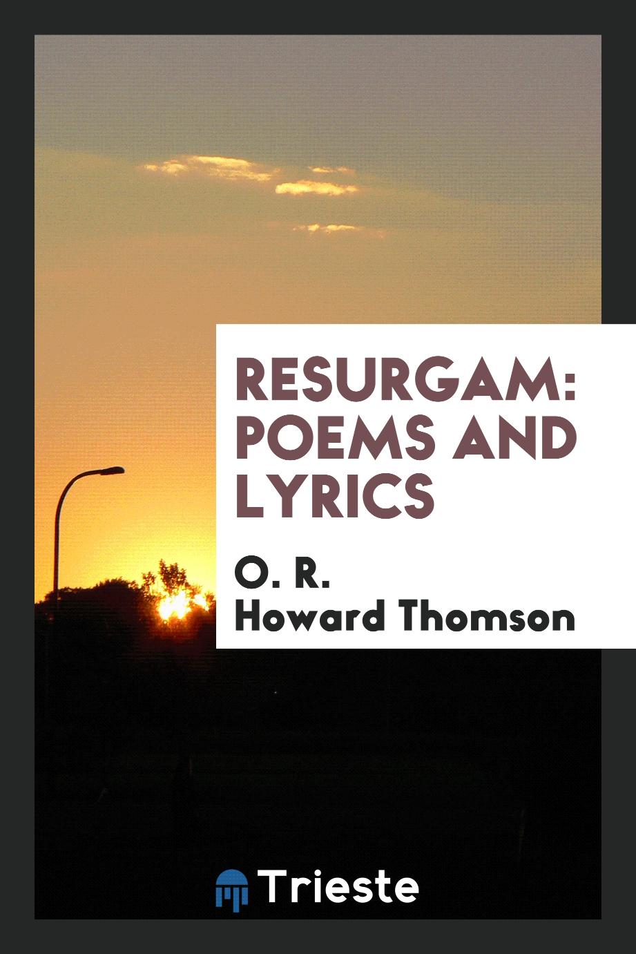 Resurgam: poems and lyrics