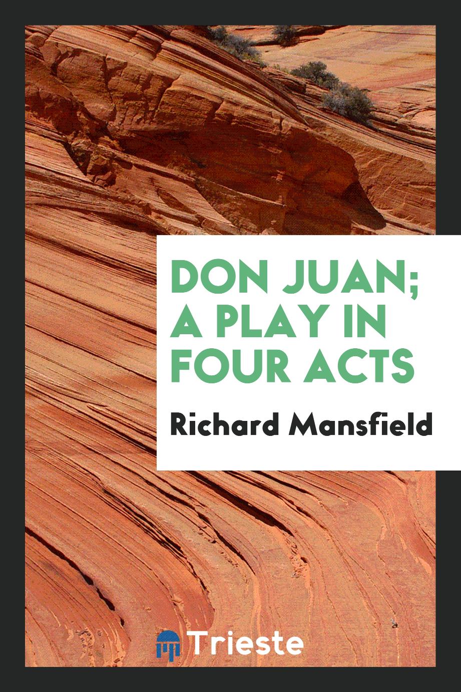 Don Juan; a play in four acts
