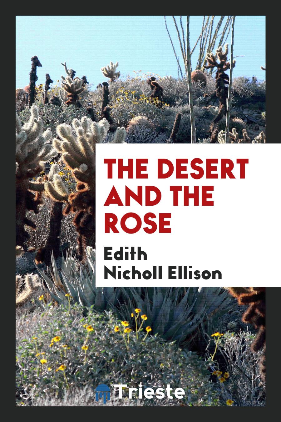 The Desert and the Rose