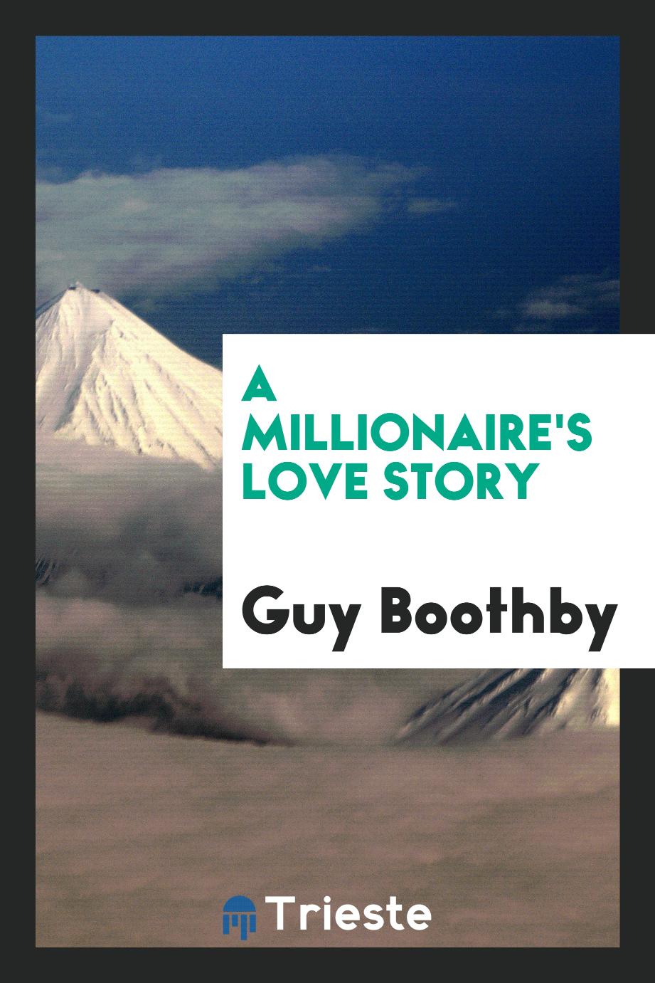A Millionaire's Love Story