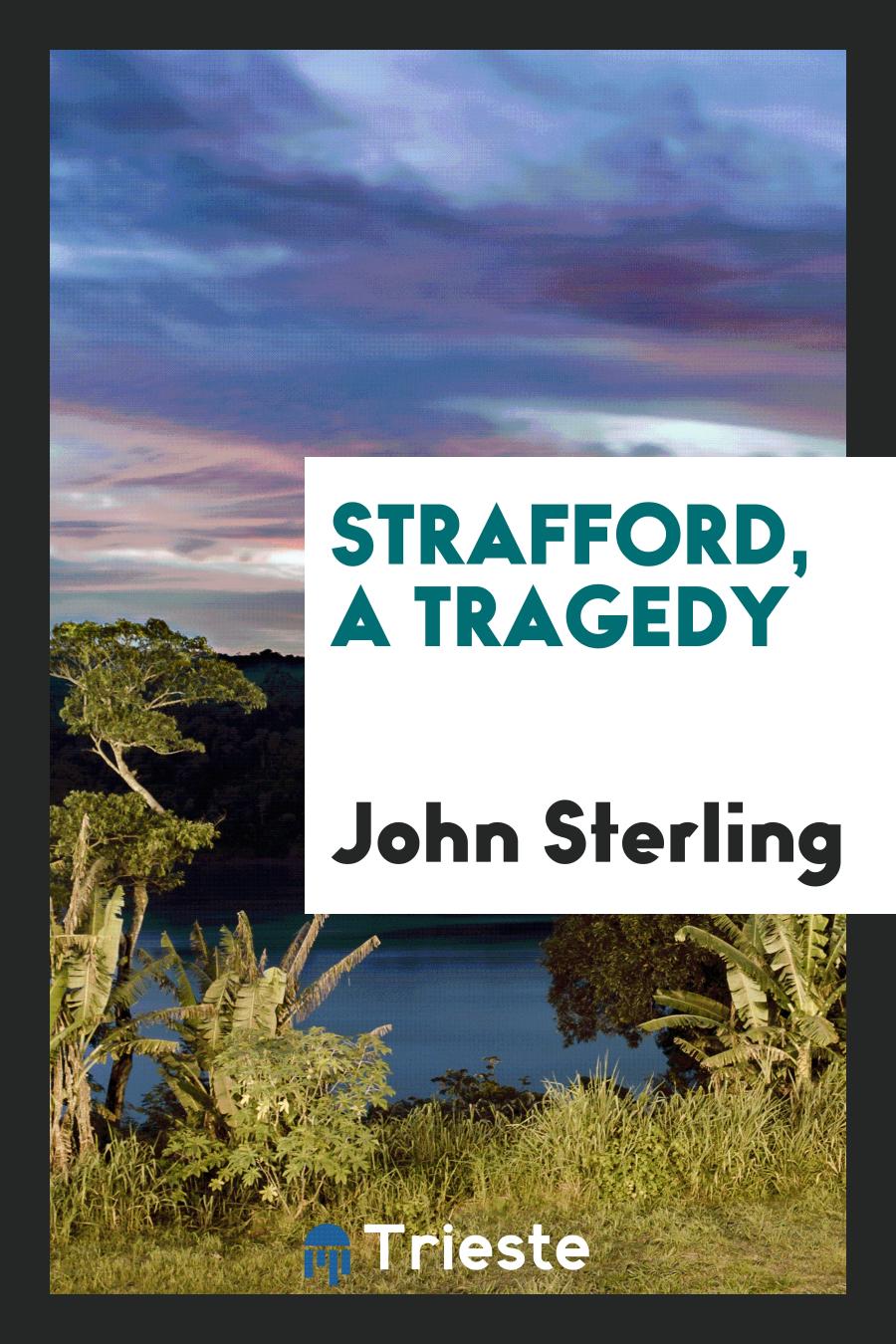 Strafford, a Tragedy