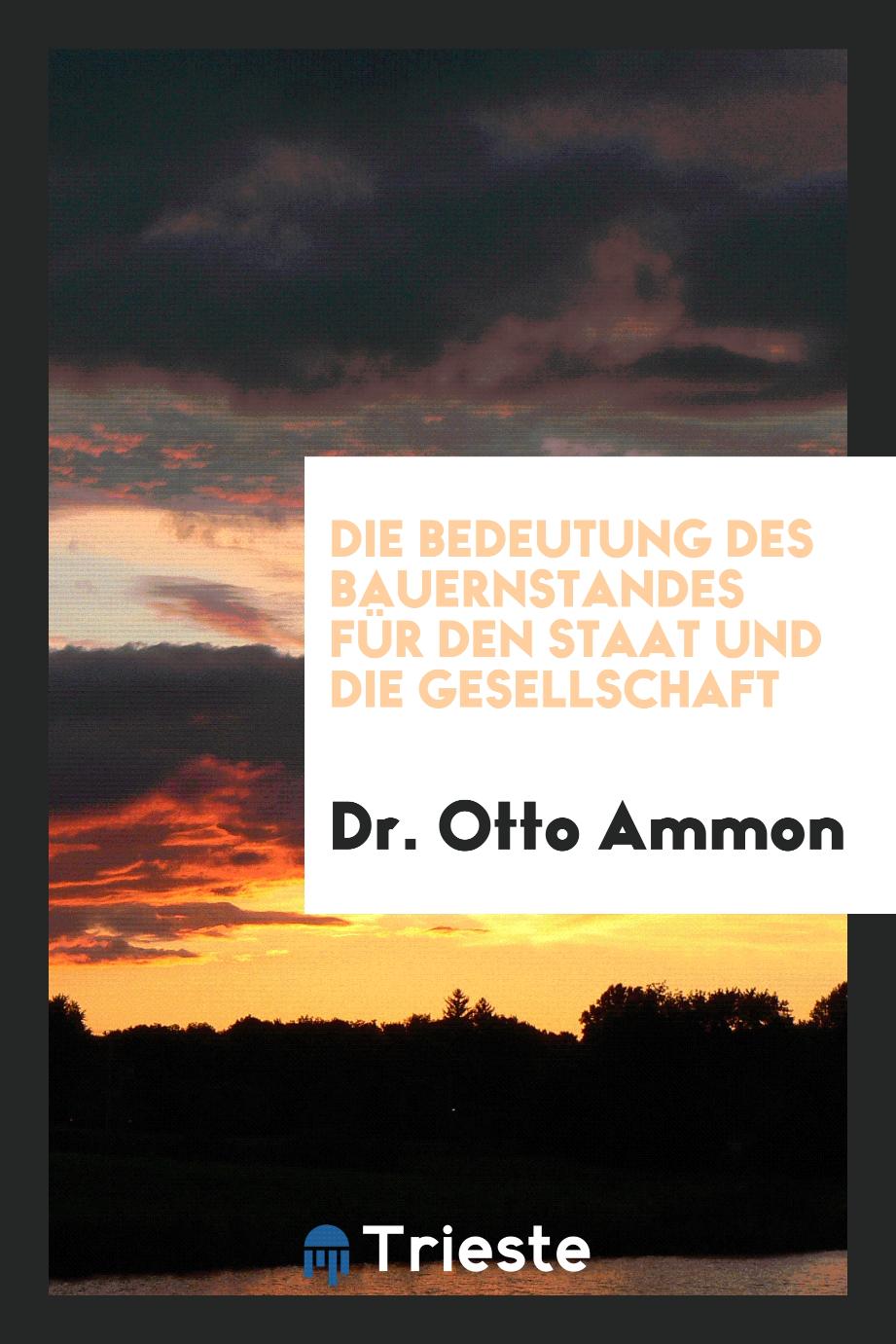 Dr. Otto Ammon - Die Bedeutung des Bauernstandes für den Staat und die Gesellschaft