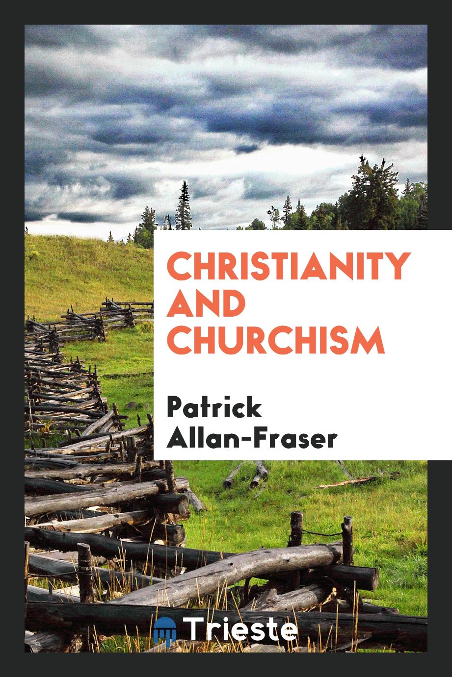 Christianity and Churchism