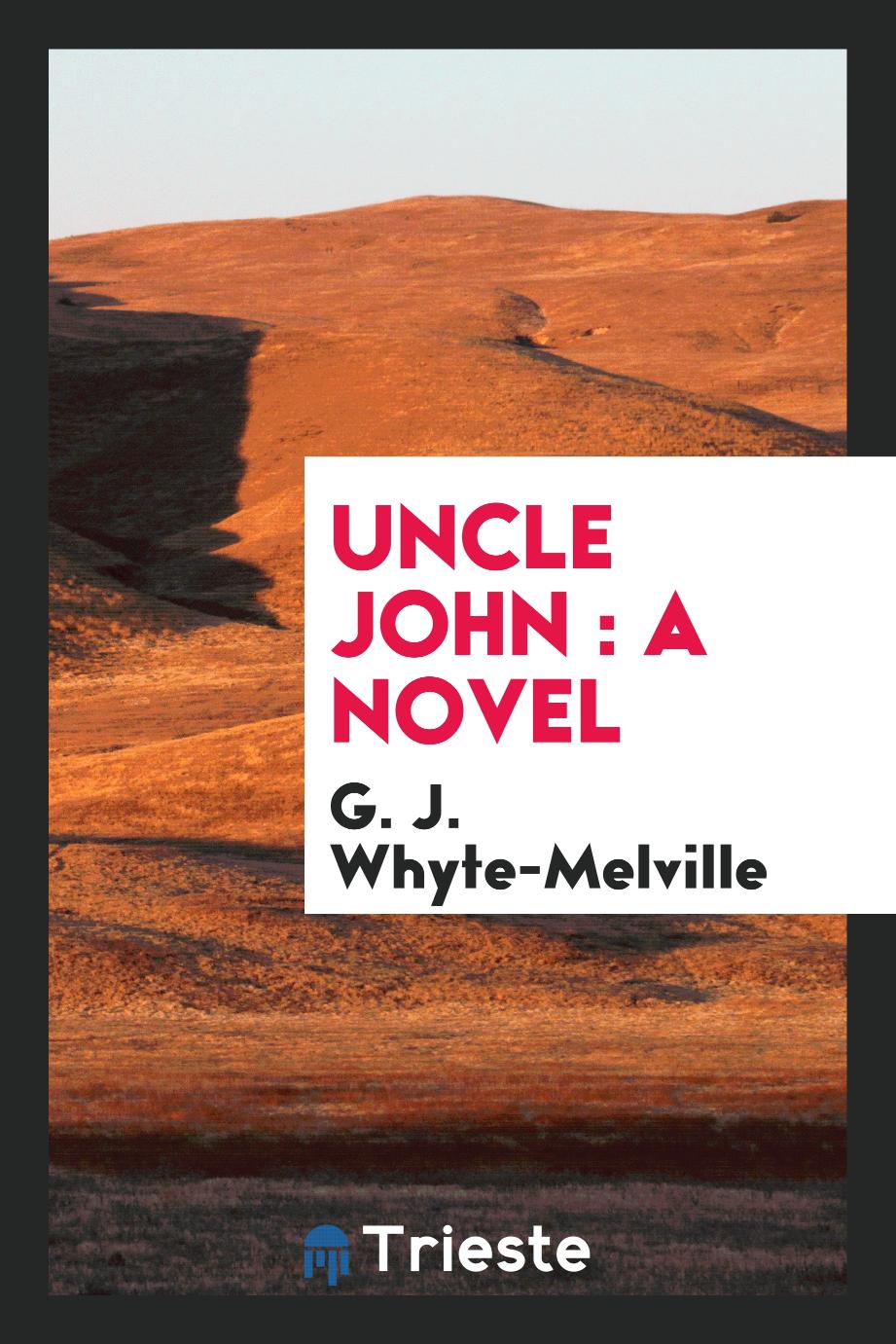 Uncle John : a novel