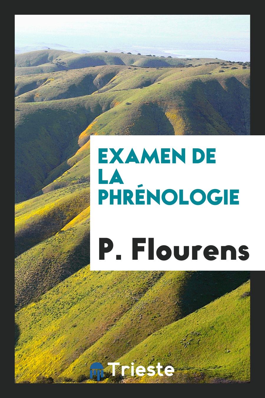 P. Flourens - Examen de la Phrénologie