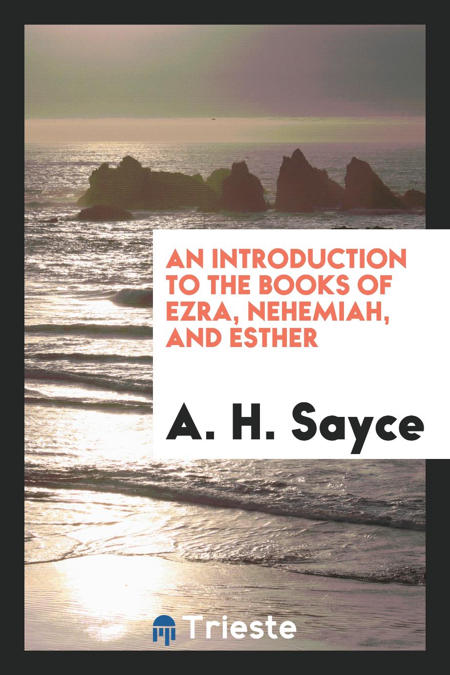 An Introduction to the Books of Ezra, Nehemiah, and Esther