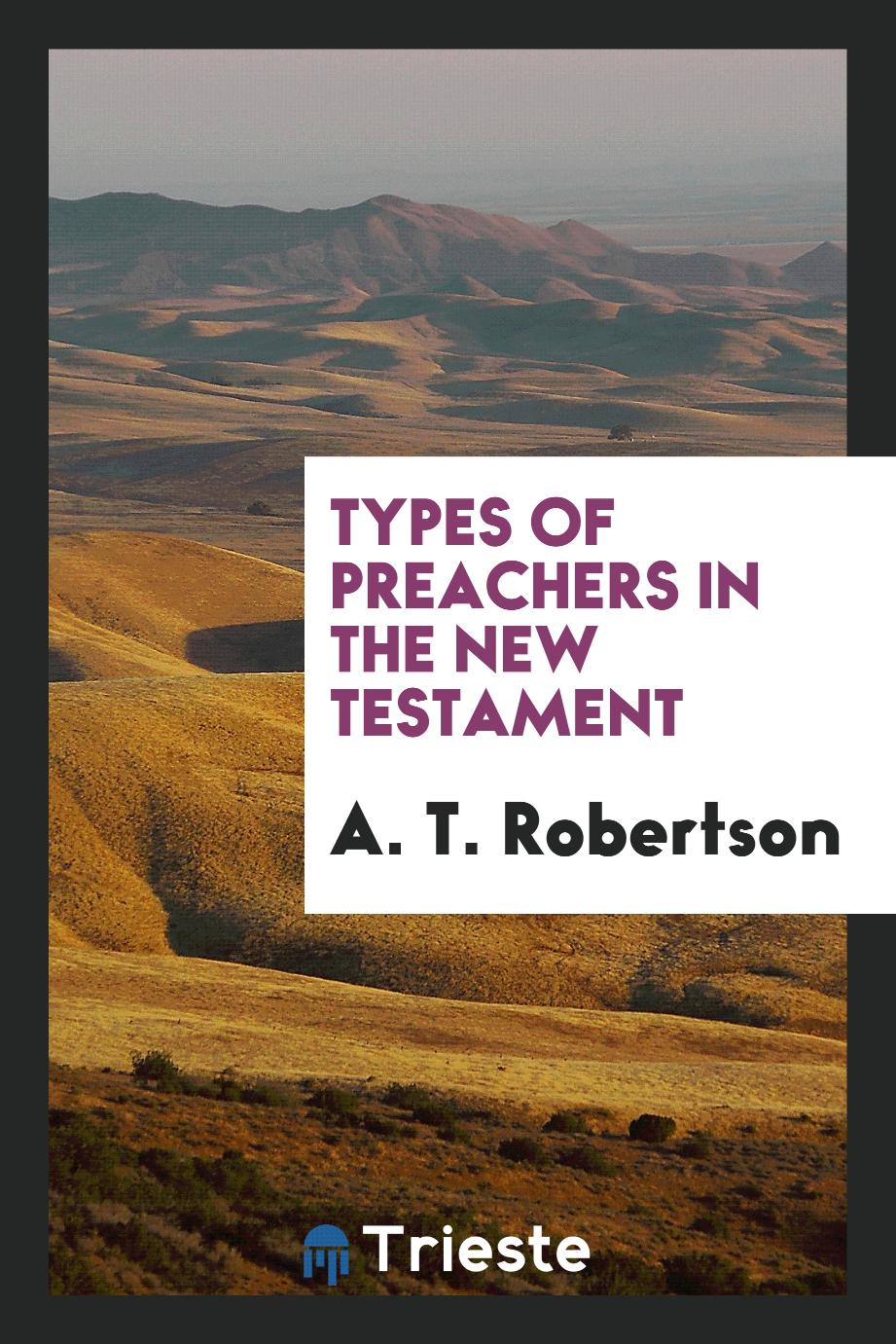 Types of preachers in the New Testament