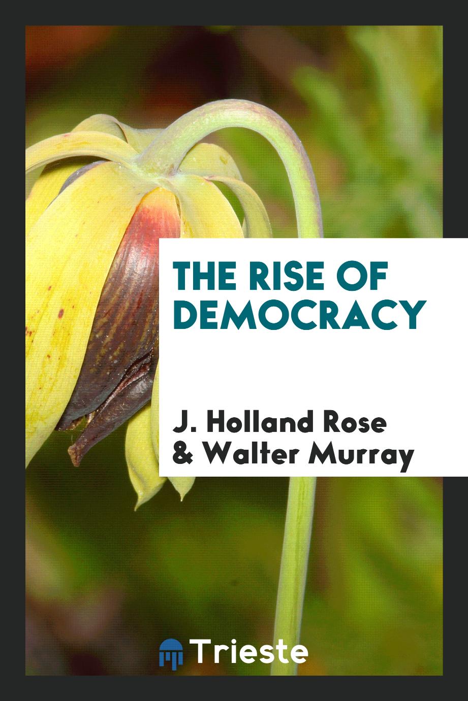The rise of democracy