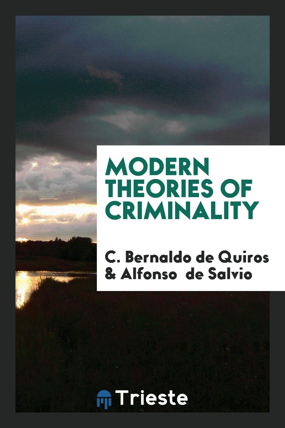 Modern theories of criminality