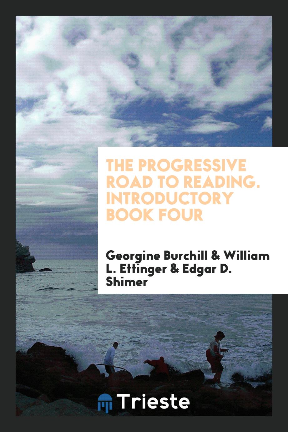 The Progressive Road to Reading. Introductory Book Four