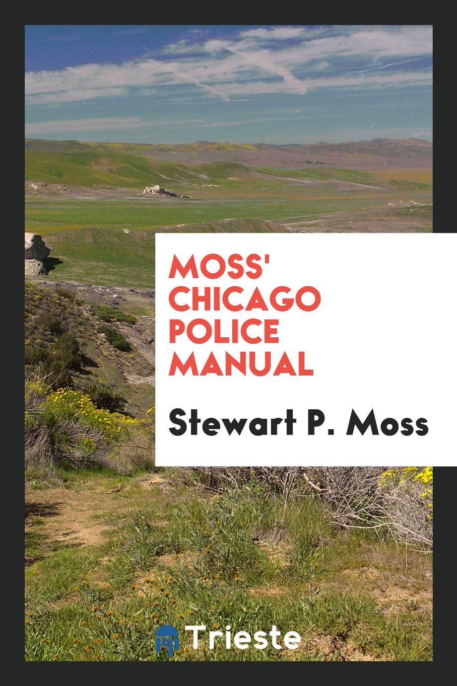 Moss' Chicago police manual