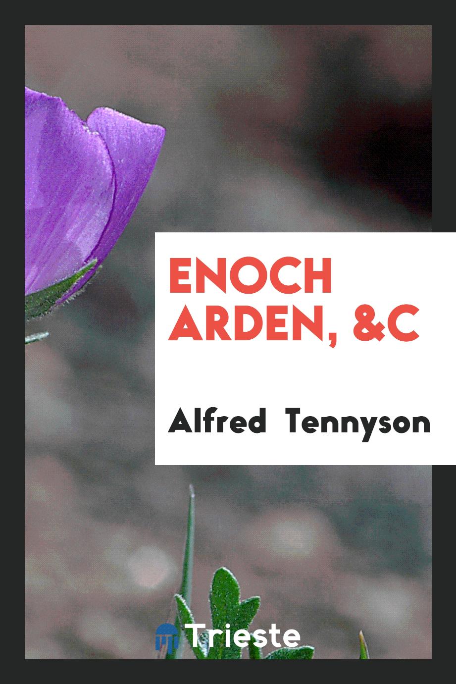 Enoch Arden, &c