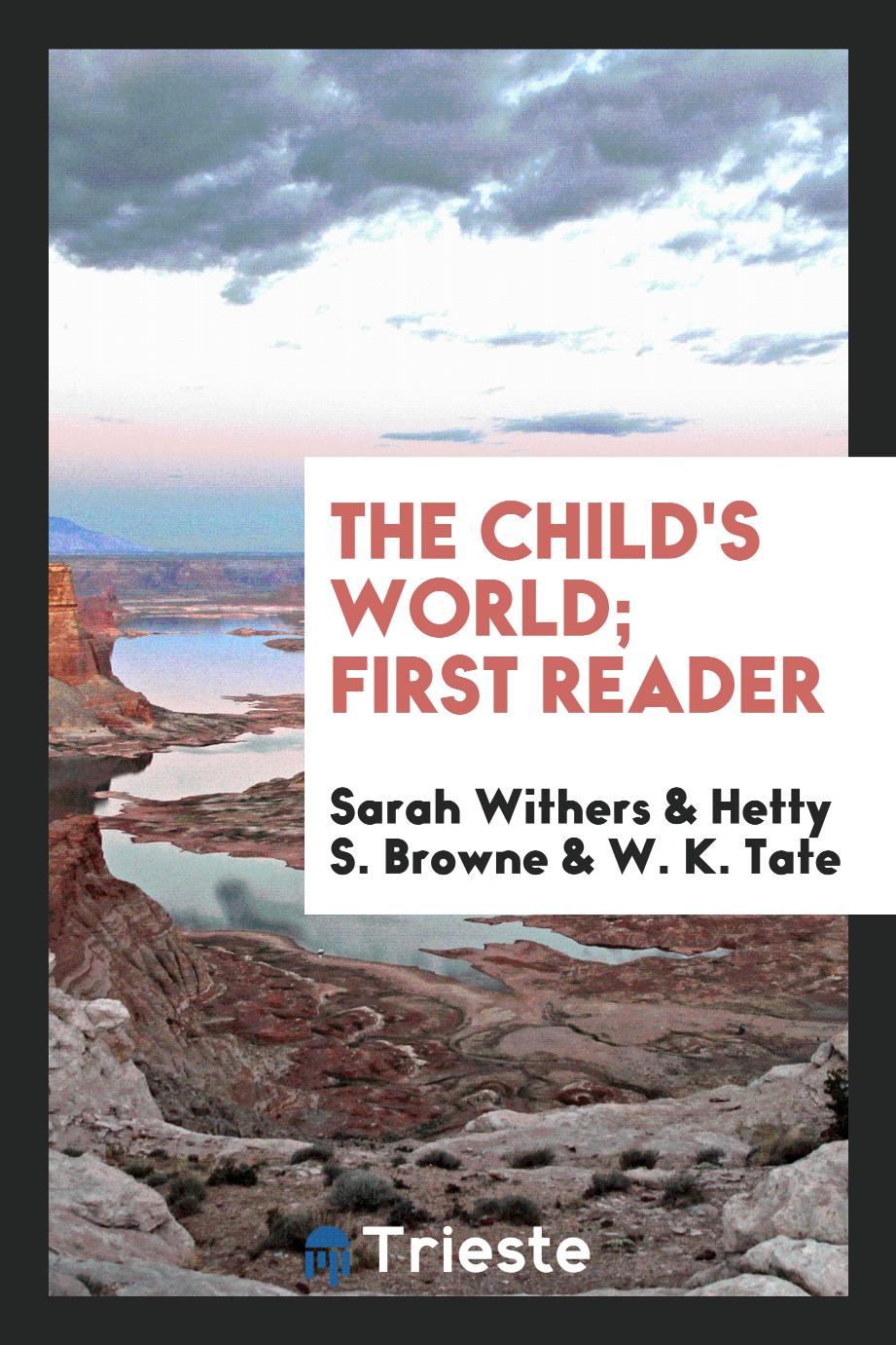 The Child's World; First Reader