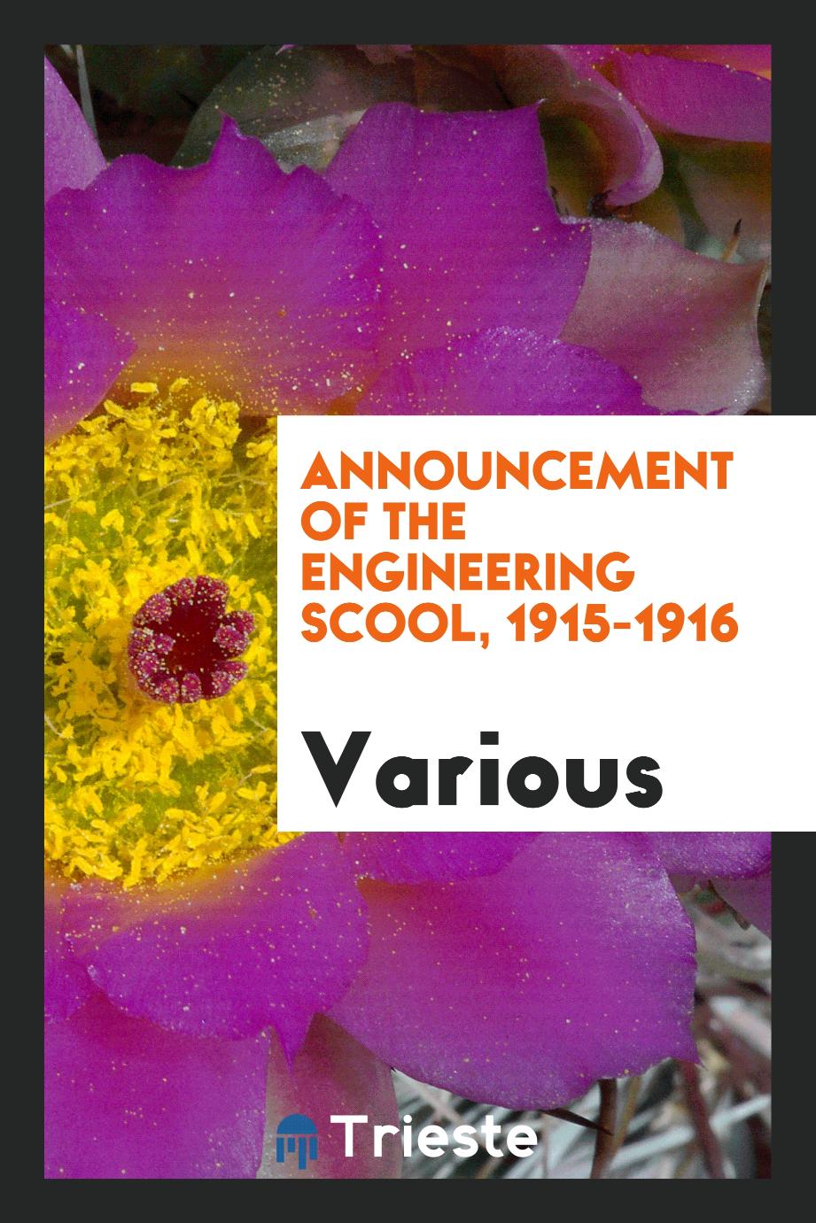 Announcement of the Engineering Scool, 1915-1916