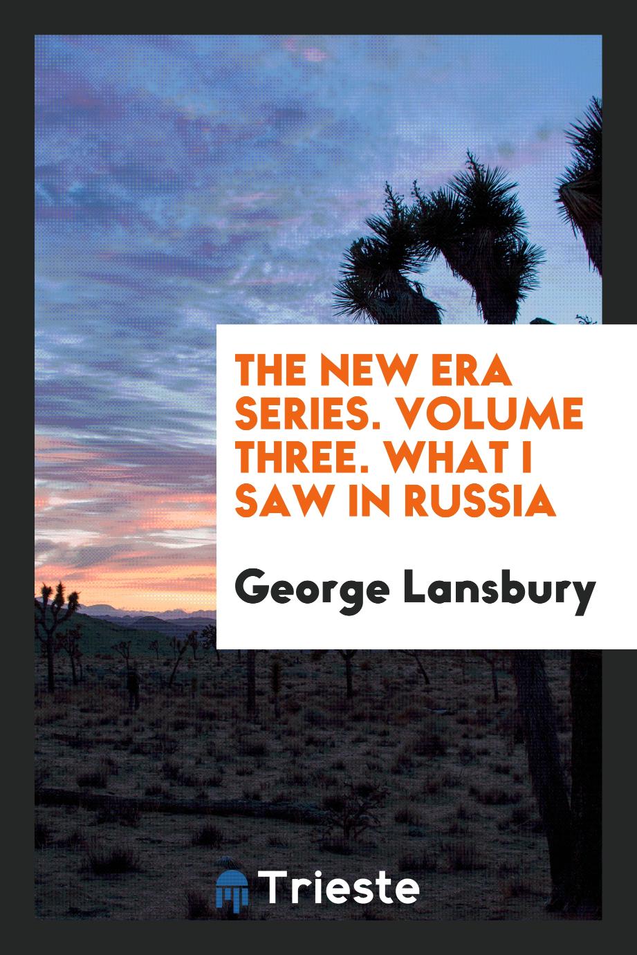The New Era series. Volume three. What I saw in Russia