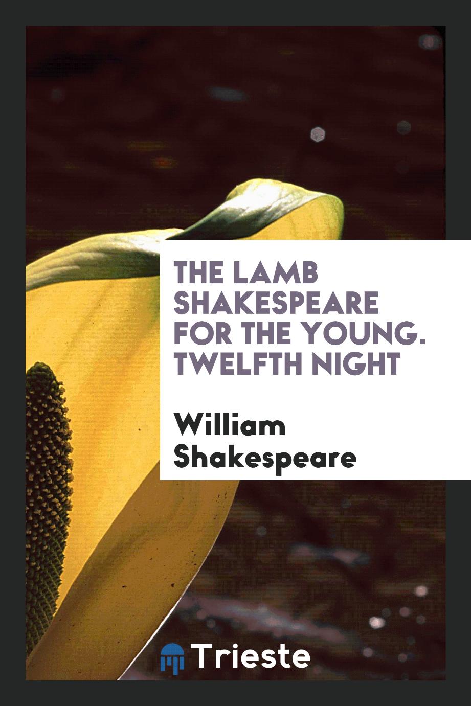 The lamb Shakespeare for the Young. Twelfth Night