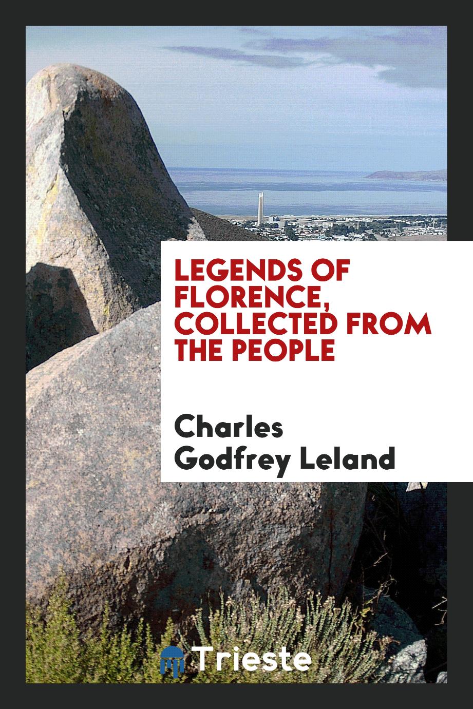 Legends of Florence, collected from the people