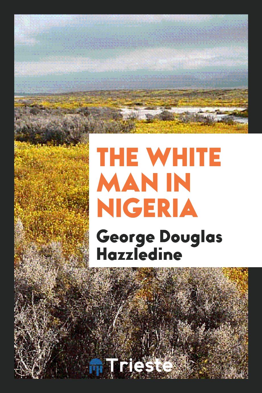 The white man in Nigeria