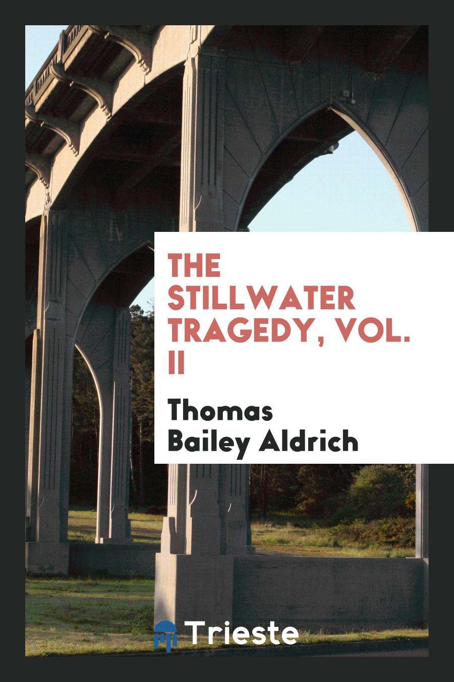 The Stillwater tragedy, Vol. II