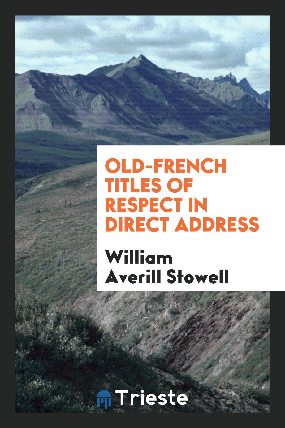 Old-French titles of respect in direct address