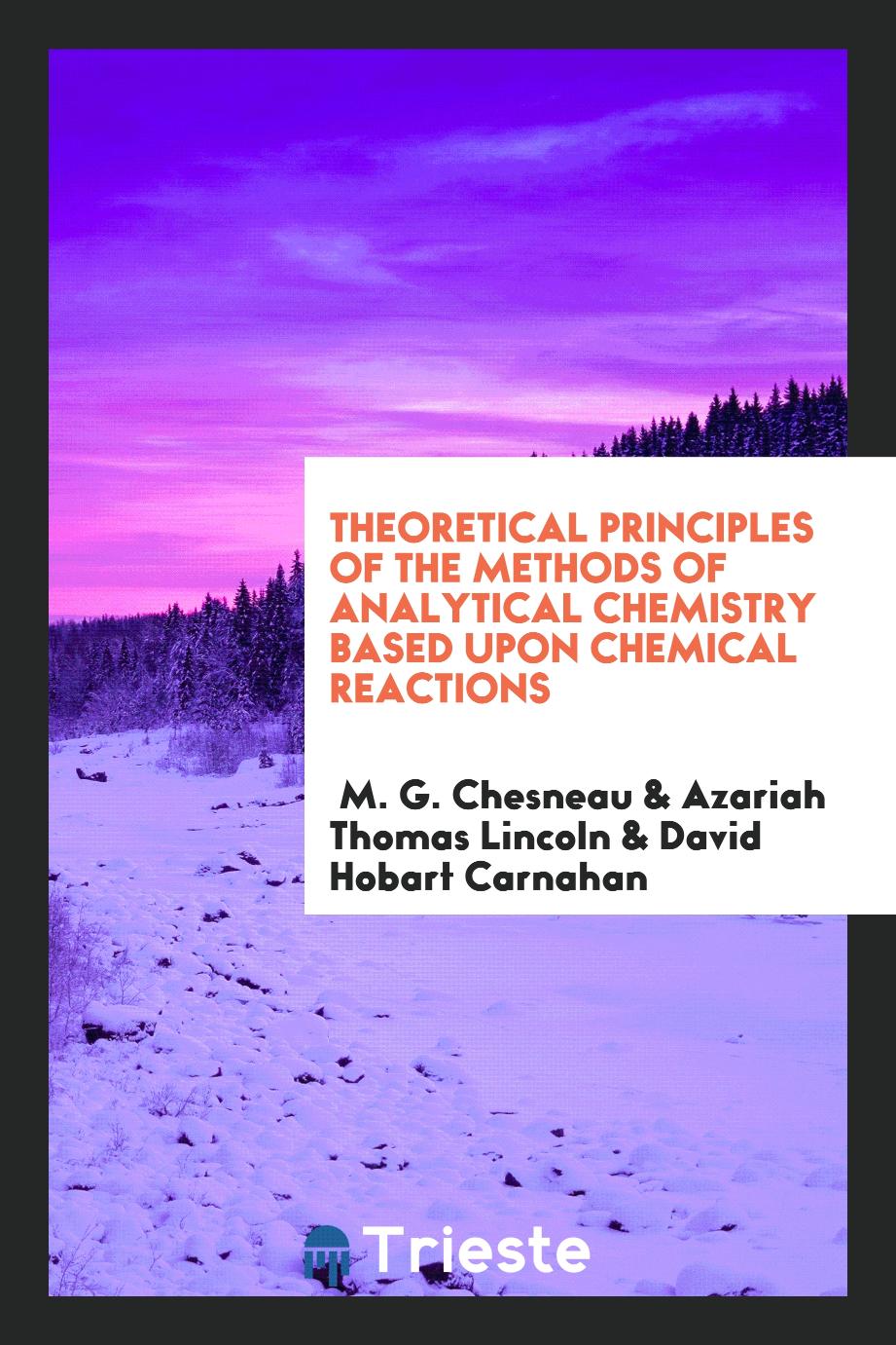 Theoretical principles of the methods of analytical chemistry based upon chemical reactions